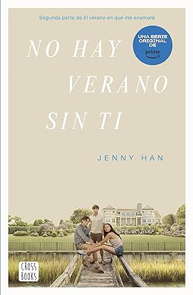 Portada del libro 'No hay verano sin ti' de Jenny Han, mostrando dos jóvenes sentados en una vía de tren, con una casa grande al fondo bajo un cielo claro.