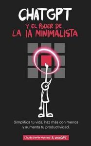 Portada de 'Chat GPT: El Poder de la IA Minimalista' en 'Es de Leer', con fondo negro, letras rosa y blanco, y muñeco apuntando a círculo